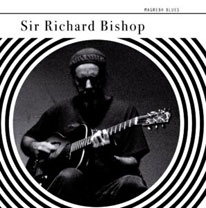 Sir Richard Bishop - Magrebh Blues 7 inch cover