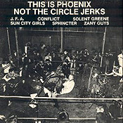 This Is Phoenix Not the Circle Jerks compilation